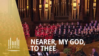 Nearer My God to Thee  The Tabernacle Choir [upl. by Hnad]