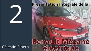 PRÉSENTATION COMPLÈTE RENAULT MÉGANE ÉLECTRIQUE 2021 [upl. by Thalassa519]