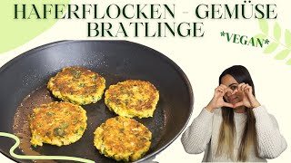 GESUNDE und günstige Bratlinge aus Haferflocken Vegan und glutenfrei 🌱 [upl. by Iddo]