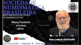 Entrevista com numismata Eliney Faustich [upl. by Allerie997]