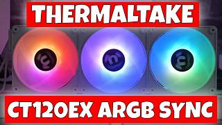 BEST RGB PC Fans Thermaltake NEW CT120 EX ARGB Sync Magforce 2 0 [upl. by Mario]