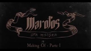 Marotos Uma História  Making Of Episódio 2  Parte 1 [upl. by Sinoda]