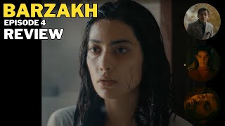 BARZAKH EPISODE 4  THE BEST EPISODE YET [upl. by Lajet]