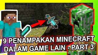 9 PENAMPAKAN MINECRAFT DALAM GAME LAIN  PART 3  ADA DI CELAH RAHASIA YANG SULIT DITEMUKAN [upl. by Laekim910]