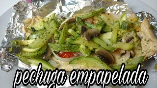 PECHUGA EMPAPELADA  RECETAS SALUDABLES  COMIENDO RICO Y FACIL [upl. by Simsar]