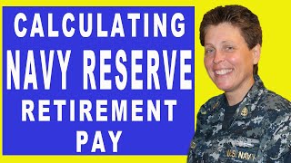 NAVY RESERVE RETIREMENT  HOW TO CALCULATE RESERVE RETIREMENT PAY [upl. by Anamuj492]