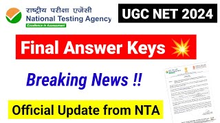 Big Breaking News  Final Answer Keys Official Update  UGC NET Result 2024  UGC NET MENTOR [upl. by Irafat394]