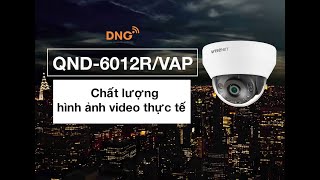 Hình ảnh thực tế của Wisenet QND6012RVAP [upl. by Carce]