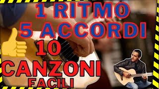 1 Ritmo e 5 Accordi X 10 Canzoni Famose Facilitate  Senza Barrè [upl. by Jared]