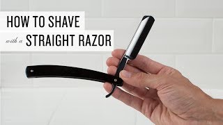 How To Shave With A Straight Razor [upl. by Maise587]