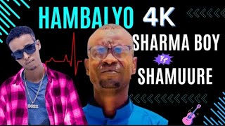 Sharma Boy  Hambalyo Shamuure 1M  Official Video  HD 4K 2024 ArtistRoro [upl. by Theresita151]