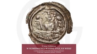 Wykłady quotW numizmatyce widzisz tyle ile wieszquot  sesja II [upl. by Reginnej]