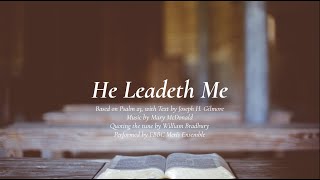 He Leadeth Me  Lyric Video [upl. by Edahc508]