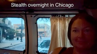 Living in my van  Stealth street camping in downtown Chicago  Gluten free deep dish pizza vanlife [upl. by Tarton]