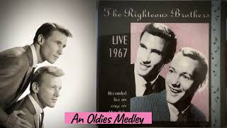 The Righteous Brothers  An Oldies Medley 1967 Live Audio [upl. by Bigod460]