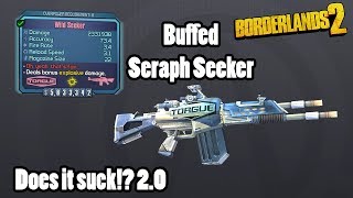 Borderlands 2 Buffed Seeker Does it still suck [upl. by Roda]