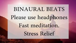 Binaural Beats Fast 5 min meditation Stress Relief [upl. by Selby]