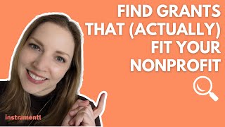 How to Find Grants that Actually Fit Your Nonprofit [upl. by Rie]