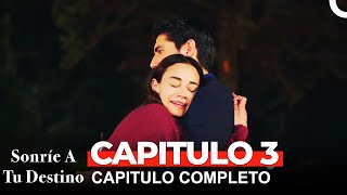 Sonríe A Tu Destino Capítulo 3 [upl. by Lahcar]