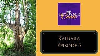 Kaïdara  Episode 5  Une histoire Africaine  Peul [upl. by Kaylyn861]