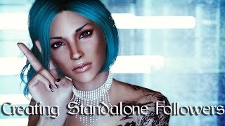 Tutorial Make any Character a Standalone Follower [upl. by Menides309]