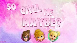 The Chipettes  Call Me Maybe with lyrics [upl. by Stringer]