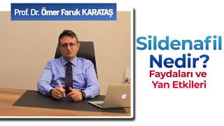 Sildenafil Nedir Faydaları ve Yan Etkileri Prof Dr Ömer Faruk Karataş [upl. by Paige]