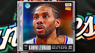 Kawhi Leonards 2223 Season Mixtape 🤖🔥 [upl. by Orsini74]