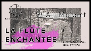 La Flûte Enchantée [upl. by Eelanej]