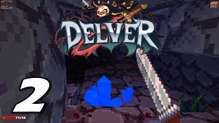 Delver  Part 2  quotA Roar from the Deepquot Gameplay  Playthrough [upl. by Adnalohs]