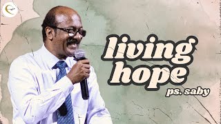 Living Hope  Pr Saby  English  03 Nov 2024  Petra Fellowship [upl. by Lauer924]