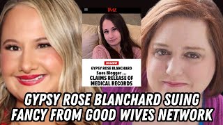 Gypsy Rose Blanchard Suing Fancy from Good Wives Network [upl. by Phi]