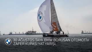 30 AĞUSTOS TAYK BMW BORUSAN OTOMOTİV ZAFER KUPASI YAT YARIŞI [upl. by Epoillac525]