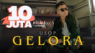 Usop  Gelora Official Music Video [upl. by Simmie]