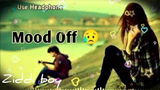 mood off sad lofi song lyrics song slowed reverb lofi emoshanal love song [upl. by Elleirol]