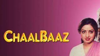 Chaalbaaz full movie details ❤️🔥chaalbaaz bollywoodsongs trending [upl. by Ragen]