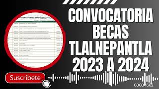 Convocatoria Becas Tlalnepantla 2023 a 2024 [upl. by Aimit949]