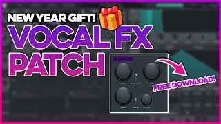 Vocal FX Tool  🎁 Free Patcher VST  FL Studio Tutorial [upl. by Yuu]