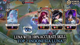 LUNA WITH 100 ACCURATE SKILL TOP 2 INDONESIA LUNA  XITO  Honor Of Kings Indonesia [upl. by Kial817]