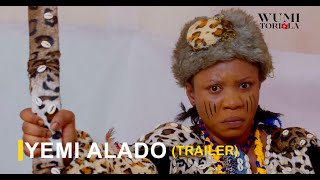 YEMI ALADO LATEST YORUBA MOVIE TRAILER  Now Showing [upl. by Anuahsat]