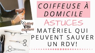 COIFFEUSE À DOMICILE ASTUCE MATÉRIEL QUI PEUVENT SAUVER UN RENDEZVOUS [upl. by Elsa]