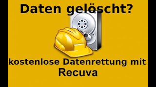 Tutorial  Daten gelöscht Daten kostenlos retten mit Recuva  Windows deutsch [upl. by Tnahsin]