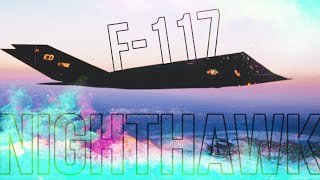 Nighthawk  f117 edit [upl. by Routh]