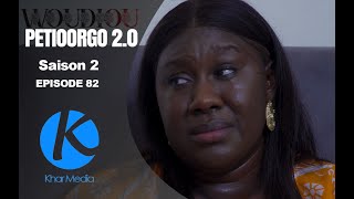 Série  Woudiou Peetiorgo 20 saison 2 Episode 82 [upl. by Aldric465]