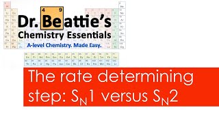 The rate determing step SN1 versus SN2 mechanisms  Alevel Chemistry  Year 2 [upl. by Ahouh]