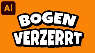 Adobe Illustrator Schrift verbiegen Text verzerren [upl. by Jaclin200]