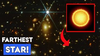 NASA Confirmed The Farthest Star in the Universe [upl. by Dnalyram]