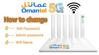 how to configure Omantel 5G and change your omantl 5g wifi name and password azinternational24 [upl. by Averill]