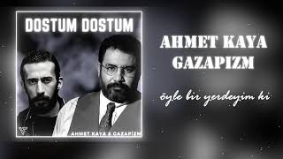 Ahmet Kaya amp Gazapizm  Öyle Bir Yerdeyim Ki [upl. by Alyahsal111]