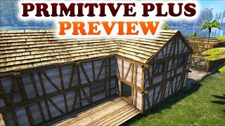 ARK  PRIMITIVE PLUS PREVIEW  First Look of the mod  Lots of frustrations [upl. by Kimbell884]